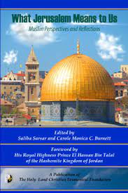 What Jerusalem Means to Us: Muslim Perspectives and Reflections – Middle  East Books and More - WRMEA